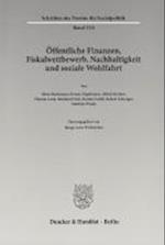 Öffentliche Finanzen, Fiskalwettbewerb, Nachhaltigkeit und soziale Wohlfahrt