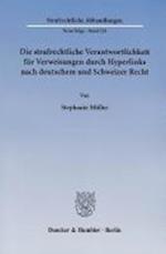 Die strafrechtliche Verantwortlichkeit für Verweisungen durch Hyperlinks nach deutschem und Schweizer Recht