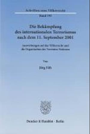 Die Bekämpfung des internationalen Terrorismus nach dem 11. September 2001