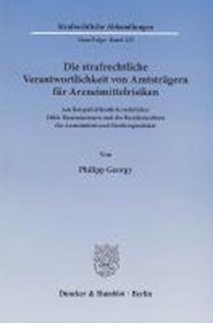 Die strafrechtliche Verantwortlichkeit von Amtsträgern für Arzneimittelrisiken