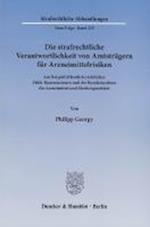 Die strafrechtliche Verantwortlichkeit von Amtsträgern für Arzneimittelrisiken