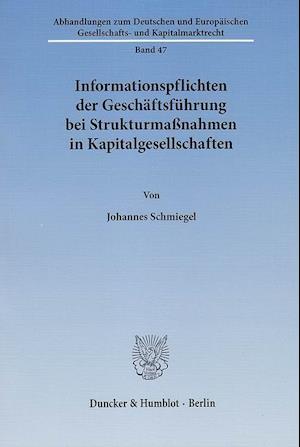 Informationspflichten der Geschäftsführung bei Strukturmaßnahmen in Kapitalgesellschaften