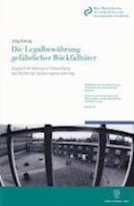 Die Legalbewährung gefährlicher Rückfalltäter