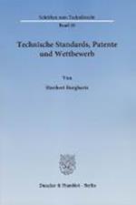Technische Standards, Patente und Wettbewerb