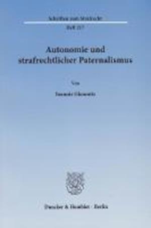 Gkountis, I: Autonomie und strafrechtlicher Paternalismus