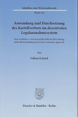 Anwendung und Durchsetzung des Kartellverbots im dezentralen Legalausnahmesystem