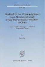 Strafbarkeit der Organmitglieder einer Aktiengesellschaft wegen treuwidrigen Verhaltens in China