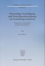 Rohne, I: Notwendige Verteidigung und Verteidigerbeiordnung