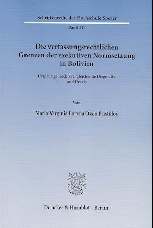 Die verfassungsrechtlichen Grenzen der exekutiven Normsetzung in Bolivien