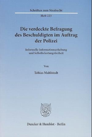 Die verdeckte Befragung des Beschuldigten im Auftrag der Polizei