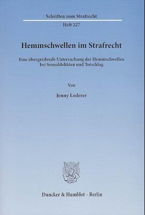 Hemmschwellen im Strafrecht