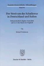 Der Streit um das Schulkreuz in Deutschland und Italien