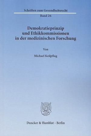 Demokratieprinzip und Ethikkommissionen in der medizinischen Forschung