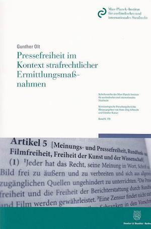 Pressefreiheit im Kontext strafrechtlicher Ermittlungsmaßnahmen