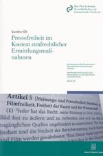 Pressefreiheit im Kontext strafrechtlicher Ermittlungsmaßnahmen