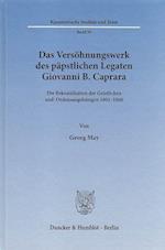 Das Versöhnungswerk des päpstlichen Legaten Giovanni B. Caprara.