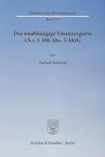 Der unabhängige Finanzexperte i.S.v. § 100 Abs. 5 AktG