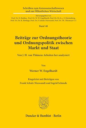 Beiträge zur Ordnungstheorie und Ordnungspolitik zwischen Markt und Staat.