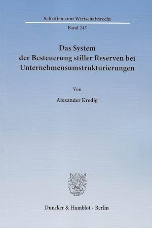 Das System der Besteuerung stiller Reserven bei Unternehmensumstrukturierungen