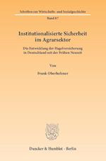 Institutionalisierte Sicherheit im Agrarsektor