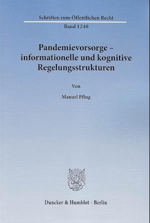 Pandemievorsorge - informationelle und kognitive Regelungsstrukturen