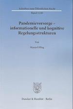 Pandemievorsorge - informationelle und kognitive Regelungsstrukturen