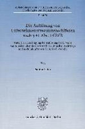 Die Auflösung von Unternehmenszusammenschlüssen nach § 41 Abs. 3 GWB