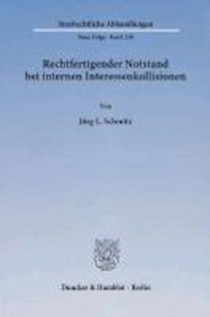 Rechtfertigender Notstand bei internen Interessenkollisionen