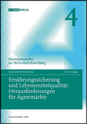 Ernährungssicherung und Lebensmittelqualität: Herausforderungen für Agrarmärkte.