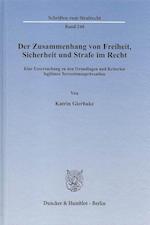 Gierhake, K: Zusammenhang von Freiheit, Sicherheit und Straf