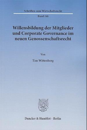 Willensbildung der Mitglieder und Corporate Governance im neuen Genossenschaftsrecht