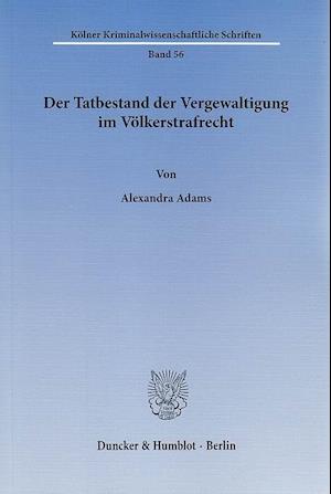 Der Tatbestand der Vergewaltigung im Völkerstrafrecht