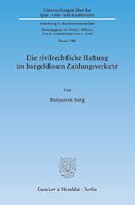 Die zivilrechtliche Haftung im bargeldlosen Zahlungsverkehr