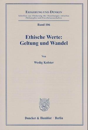 Kolster, W: Ethische Werte: Geltung und Wandel