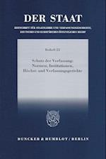 Schutz der Verfassung: Normen, Institutionen, Höchst- und Verfassungsgerichte