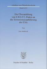 Die Übermittlung von S.W.I.F.T.-Daten an die Terrorismusaufklärung der USA