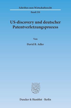 US-discovery und deutscher Patentverletzungsprozess