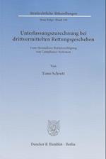 Unterlassungszurechnung bei drittvermittelten Rettungsgeschehen