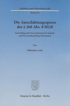 Die Ausschüttungssperre des § 268 Abs. 8 HGB