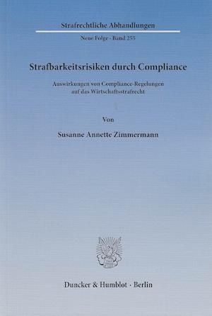 Strafbarkeitsrisiken durch Compliance