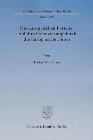 Die europäischen Parteien und ihre Finanzierung durch die Europäische Union