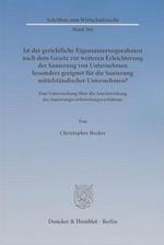 Ist der gerichtliche Eigensanierungsrahmen nach dem Gesetz zur weiteren Erleichterung der Sanierung von Unternehmen besonders geeignet für die Sanierung mittelständischer Unternehmen?