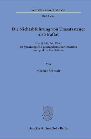 Die Nichtabführung von Umsatzsteuer als Straftat