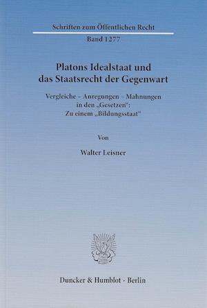 Leisner, W: Platons Idealstaat und das Staatsrecht