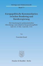 Europapolitische Kommunikation zwischen Bundestag und Bundesregierung