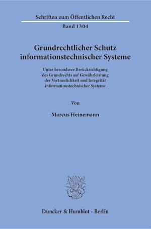 Heinemann, M: Grundrechtl. Schutz informationstechn. Syst.