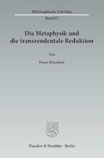 Die Metaphysik und die transzendentale Reduktion