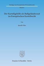 Der Kartellgehilfe als Bußgeldadressat im Europäischen Kartellrecht