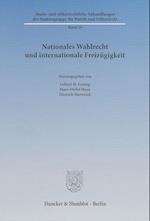 Nationales Wahlrecht und internationale Freizügigkeit