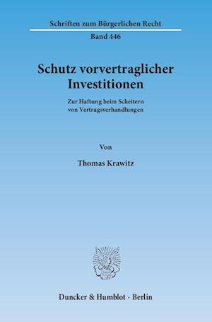 Schutz vorvertraglicher Investitionen